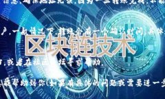 Tokenim 是一种加密货币或代币的名称，但由于信息