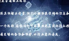 在Tokenim或任何类似的加密货币钱包应用中，转账