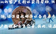 注销Tokenim的具体步骤和要求可能会随时间变化，