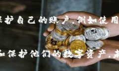    为什么Tokenim钱包只能进不能出？  /  guanjianci