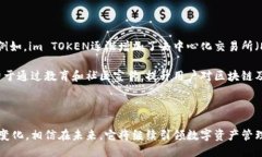 关于“im TOKEN钱包多久开始的”这个问题，以下是